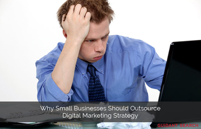 Reasons to Outsource Digital Marketing Strategy
